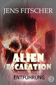 Entführung (ALIEN ESCALATION 3)