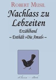 Robert Musil: Nachlass zu Lebzeiten