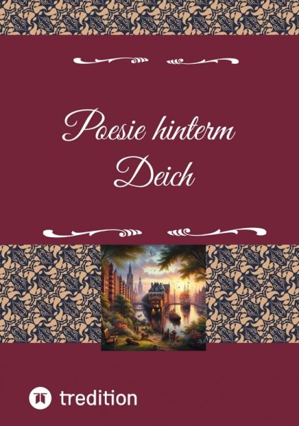 Poesie hinterm Deich