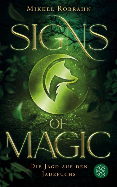 Cover Mikkel Robrahn: Signs of Magic 1 -Die Jagd auf den Jadefuchs