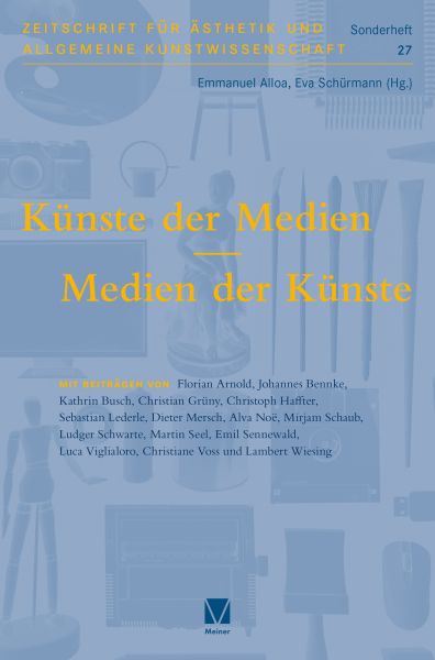 Künste der Medien / Medien der Künste