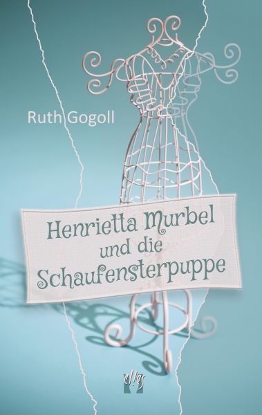 Henrietta Murbel und die Schaufensterpuppe