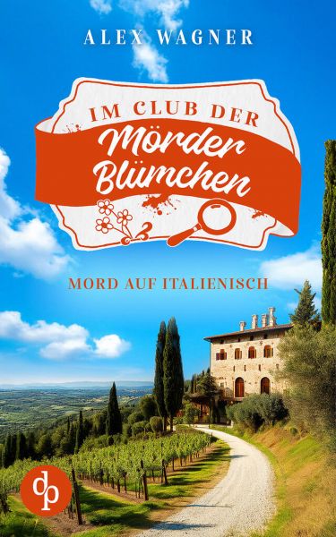Mord auf Italienisch | Ein gemütlicher Cosy Krimi