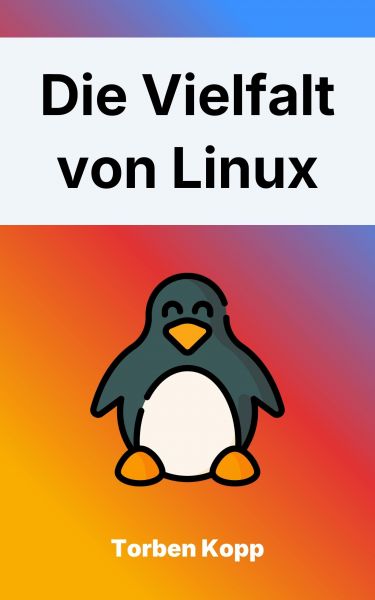 Die Vielfalt von Linux