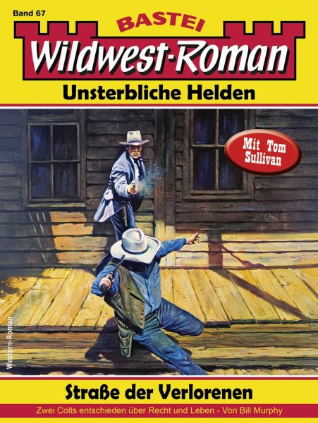 Wildwest-Roman – Unsterbliche Helden 67