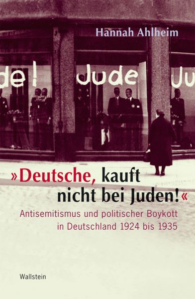 "Deutsche, kauft nicht bei Juden!"