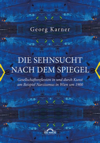 Die Sehnsucht nach dem Spiegel. Gesellschaftsreflexion in und durch Kunst am Beispiel Narzissmus in