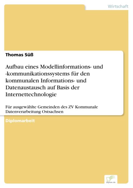Aufbau eines Modellinformations- und -kommunikationssystems für den kommunalen Informations- und Dat