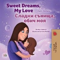 Sweet Dreams, My Love! Сладки сънища, обич моя!