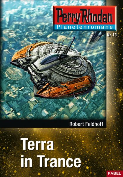 Planetenroman 13: Terra in Trance