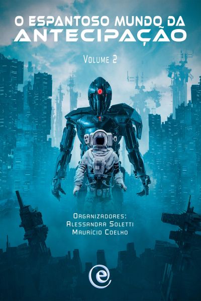 O Espantoso Mundo da Antecipação