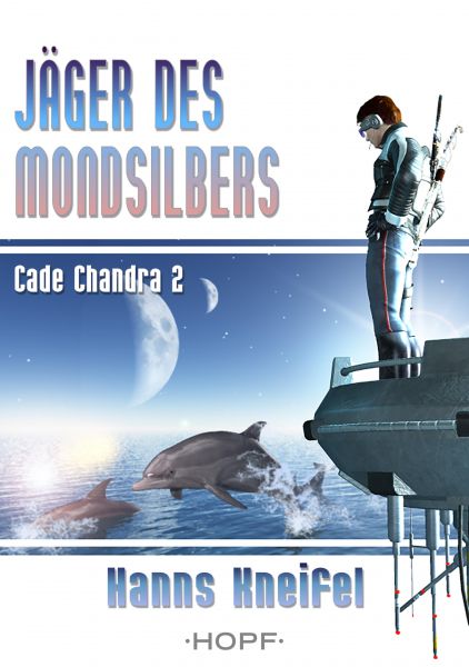 Cade Chandra 2: Jäger des Mondsilbers