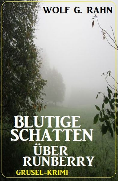 Blutige Schatten über Runberry