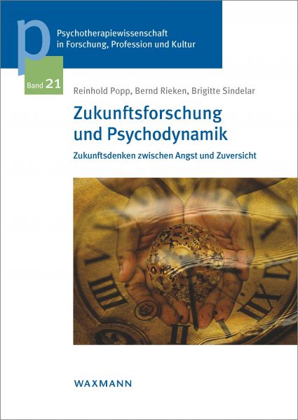 Zukunftsforschung und Psychodynamik