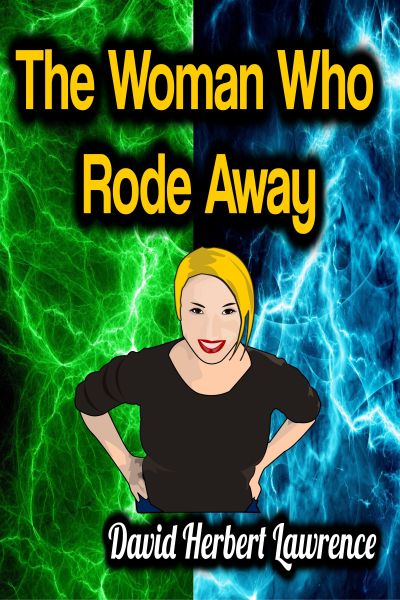 The Woman Who Rode Away