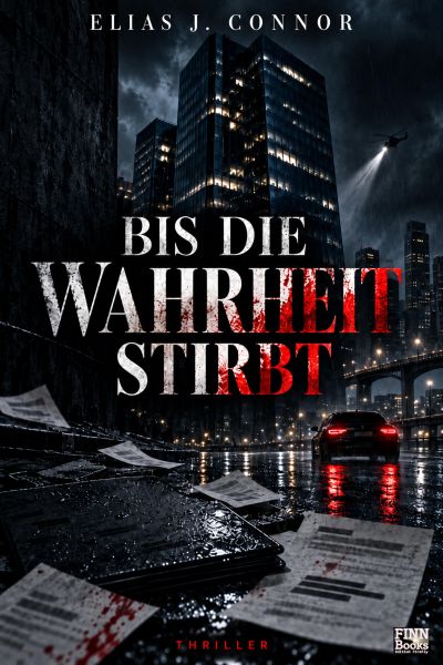 Bis die Wahrheit stirbt