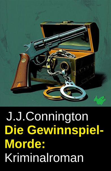 Die Gewinnspiel-Morde: Kriminalroman