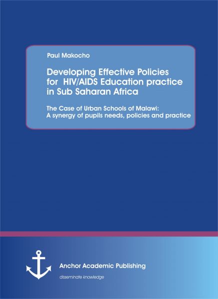 Developing Effective Policies for HIV/AIDS Education practice in Sub Saharan Africa: The Case of Ur