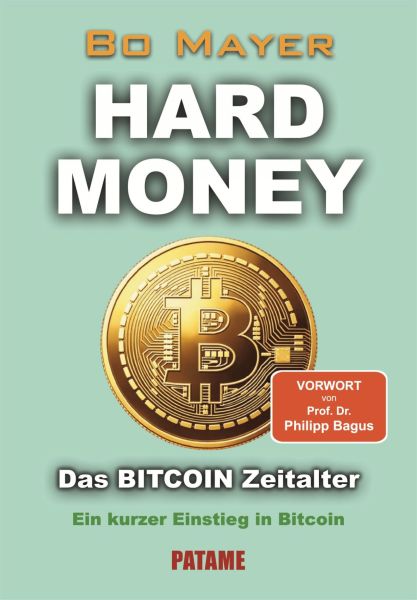 HARD MONEY Das BITCOIN Zeitalter