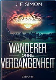 Wanderer ohne Vergangenheit ( STarWalk 1 )