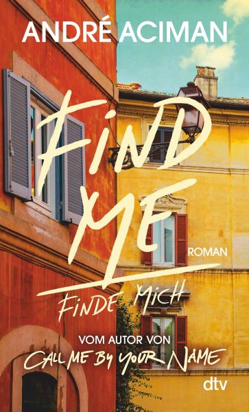 Cover André Aciman: Find Me, Finde mich