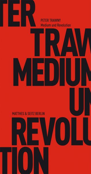 Medium und Revolution