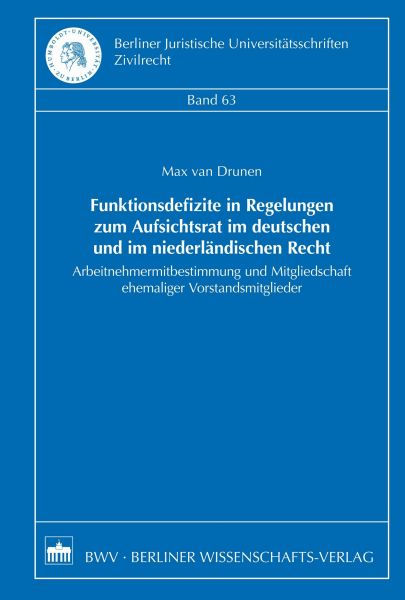 Funktionsdefizite in Regelungen zum Aufsichtsrat im deutschen und im niederländischen Recht