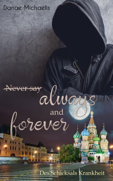 Never say Always and Forever