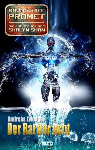 Raumschiff Promet - Die Abenteuer der Shalyn Shan 16: Der Rat der Acht