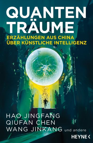 Cover Hao Jingfang, Qiufan Chen, Wang Jinkang: Quantenträume