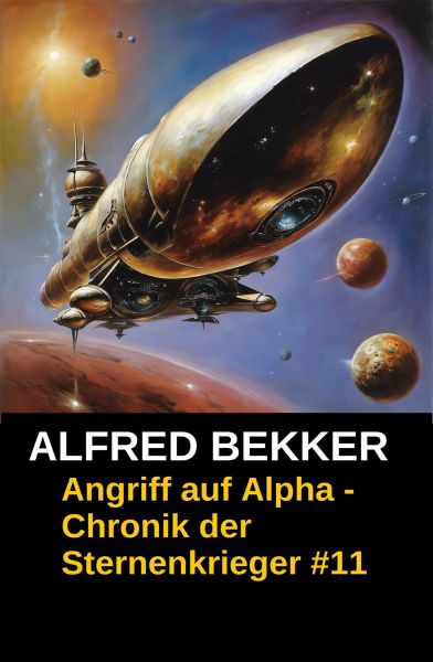Angriff auf Alpha - Chronik der Sternenkrieger #11