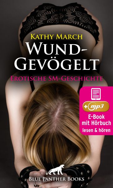 WundGevögelt | Erotik Audio SM-Story | Erotisches SM-Hörbuch
