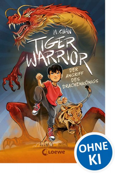 Tiger Warrior (Band 1) - Der Angriff des Drachenkönigs