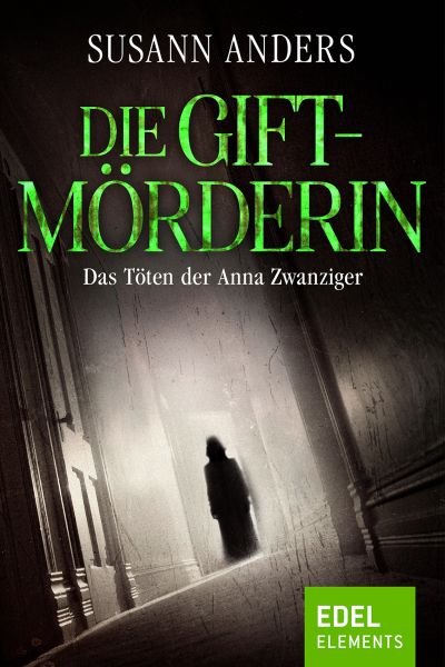 Cover Susann Anders: Die Giftmörderin