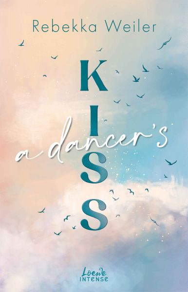 A Dancer's Kiss (Broken Artists, Band 2)