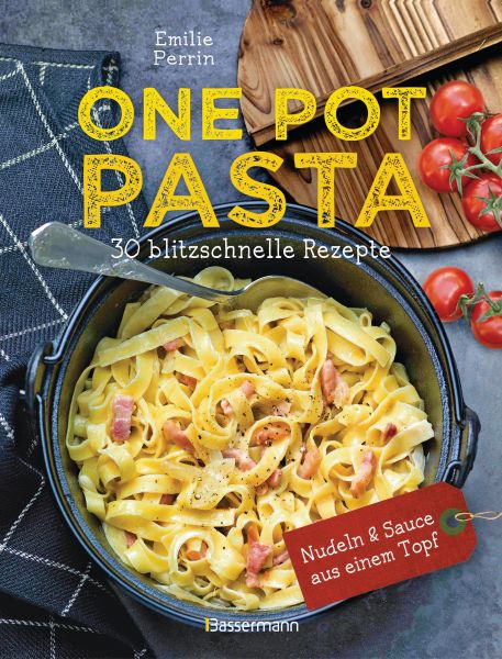 One Pot Pasta, Recettes de Pâtes tout en un