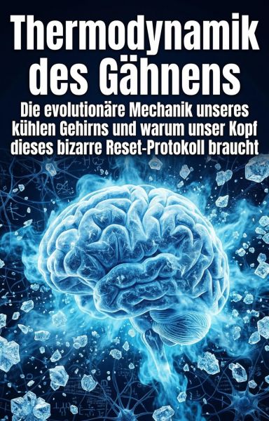 Thermodynamik des Gähnens