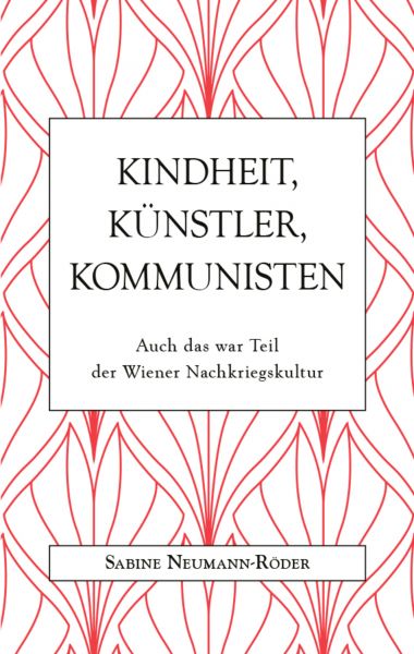 Kindheit, Künstler, Kommunisten
