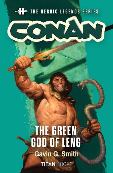 The Heroic Legends Series - Conan: The Green God of Leng