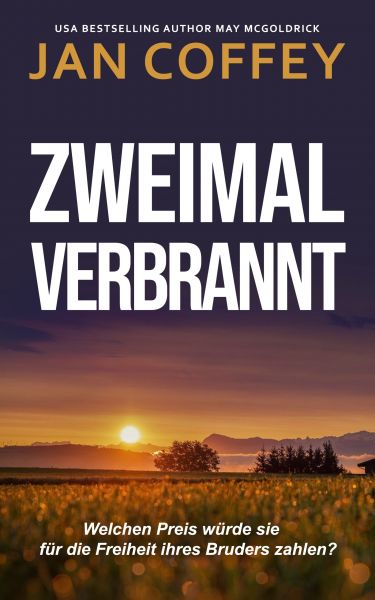 Zweimal Verbrannt