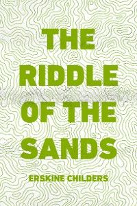 The Riddle of the Sands