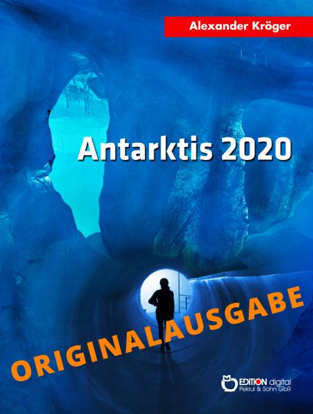 Antarktis 2020 – Originalausgabe
