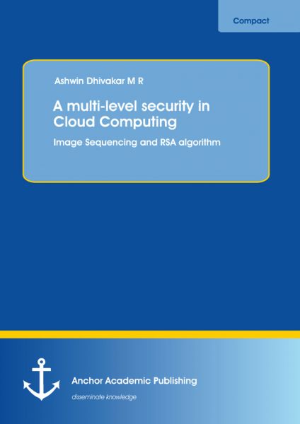 A multi-level security in Cloud Computing: Image Sequencing and RSA algorithm