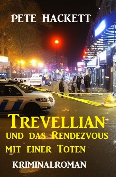 Trevellian und das Rendezvous mit einer Toten: Kriminalroman