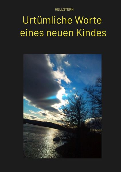 Urtümliche Worte eines neuen Kindes