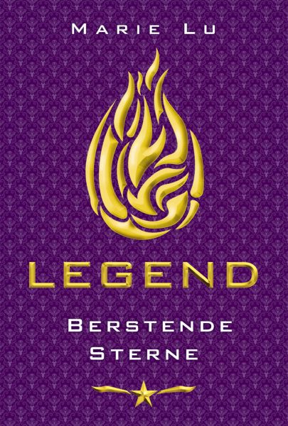 Legend (Band 3) – Berstende Sterne