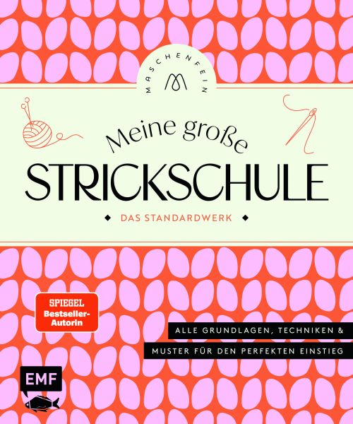 Meine große Strickschule – Das Standardwerk von @maschenfein