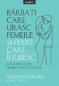 Bărbați care urăsc femeile și femei care-i iubesc