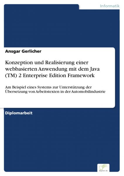 Konzeption und Realisierung einer webbasierten Anwendung mit dem Java (TM) 2 Enterprise Edition Fram