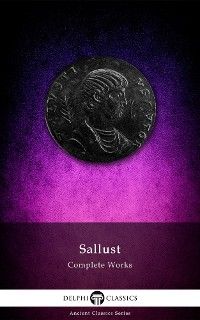 Delphi Complete Works of Sallust (Illustrated)